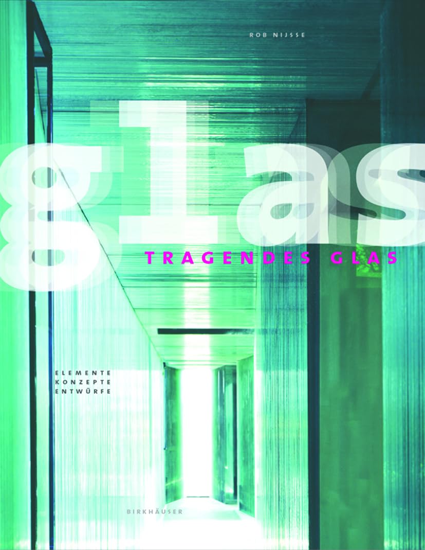 Product Image: Tragendes Glas: Elemente, Konzepte, Entwürfe