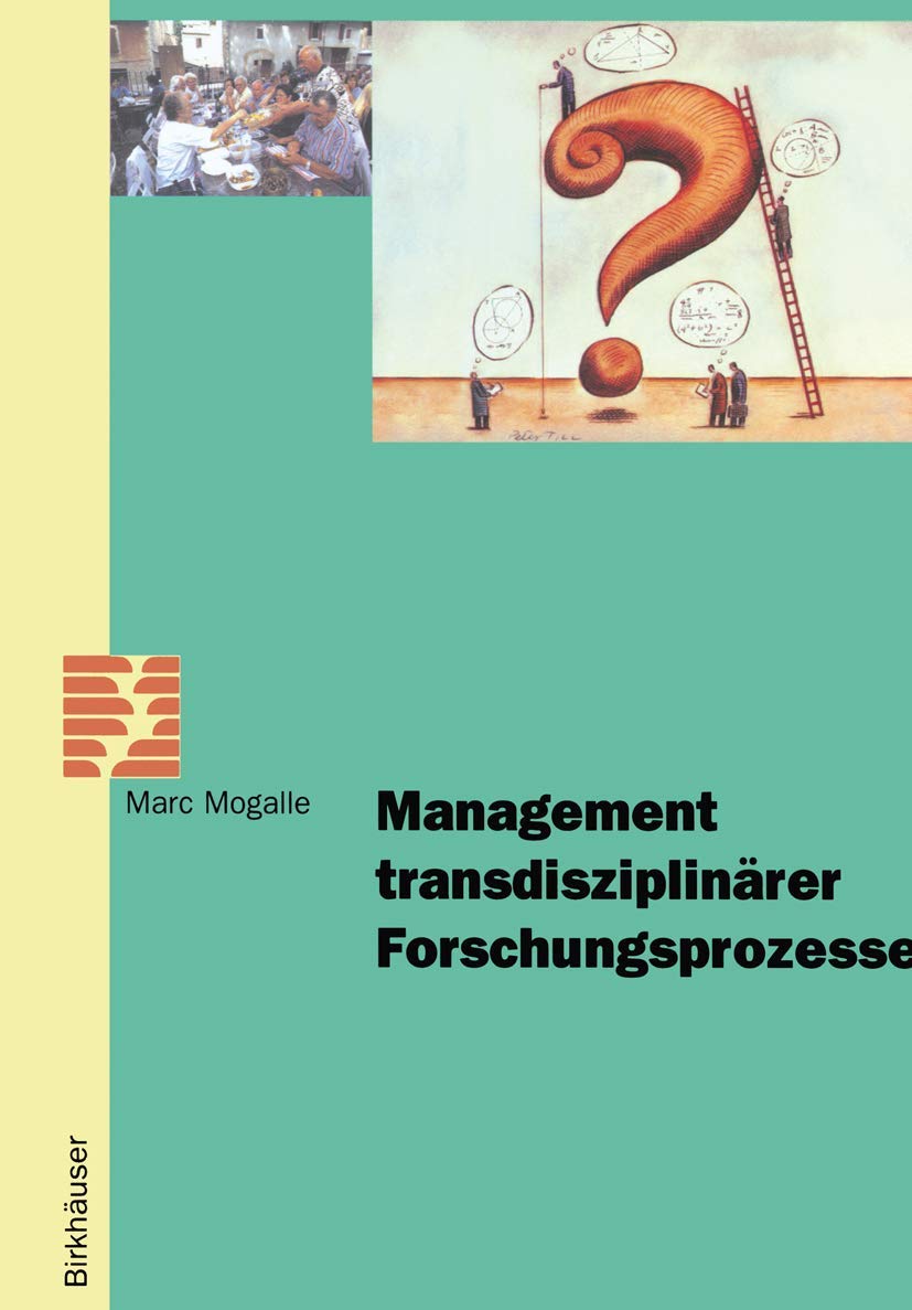 Management Transdisziplinärer Forschungsprozesse (Schwerpunktprogramm Umwelt Programme Prioritaire Environnement Priority Programme Environment) (German Edition) Law
