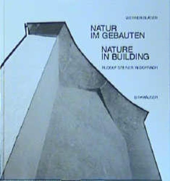Natur Im Gebauten / Nature in Building: Rudolf Steiner in Dornach book