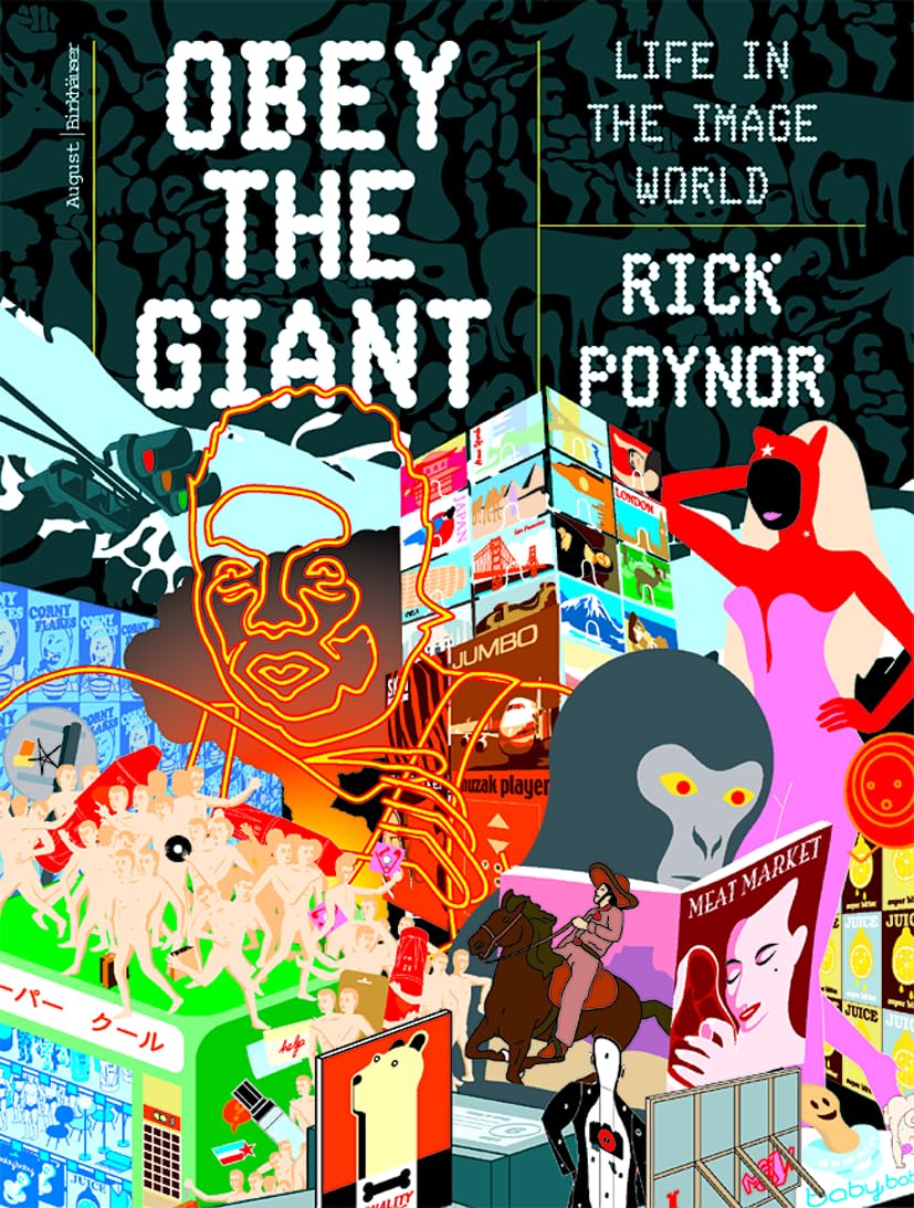 Obey the Giant: Life in the Image World Business, Finance & Career