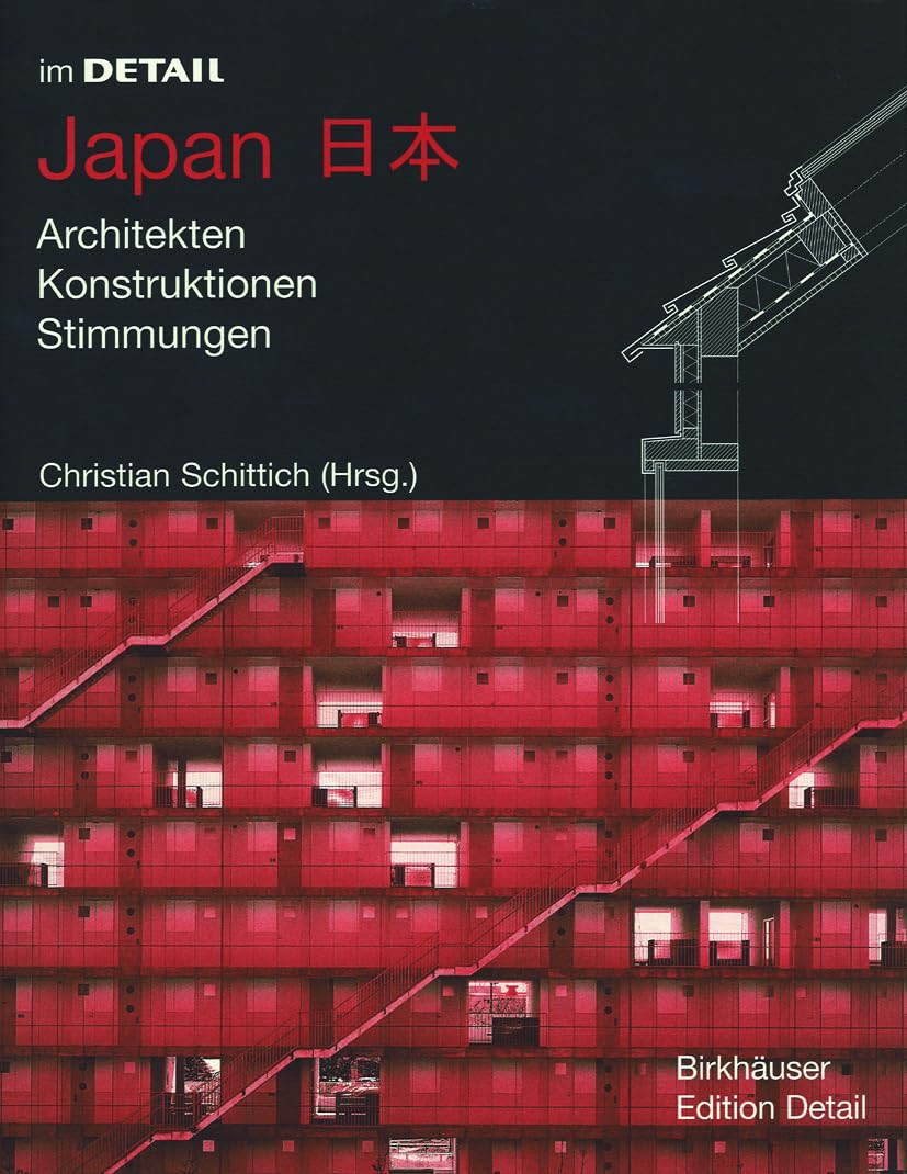 Im Detail: Japan: Architekten, Konstruktionen, Stimmungen (Im Detail (deutsch)) Architecture