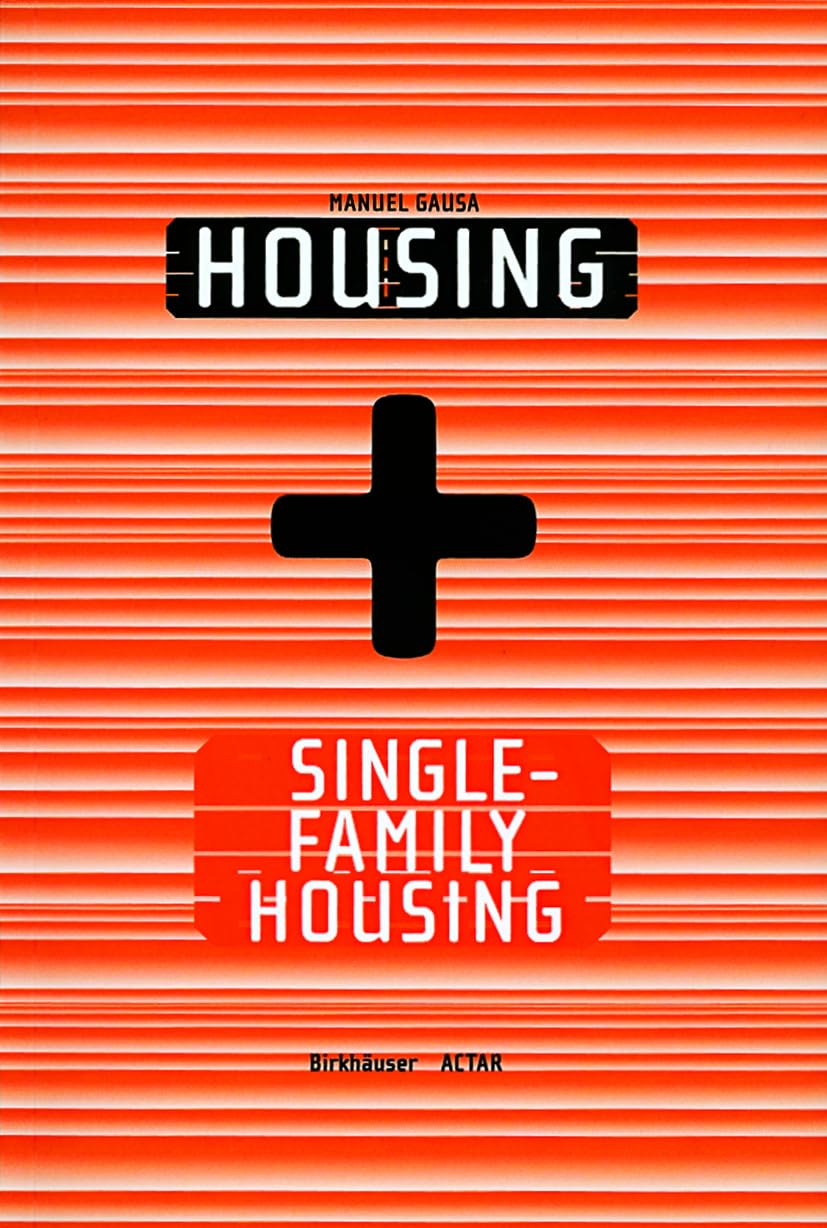 Housing + Single-Family Housing Architecture