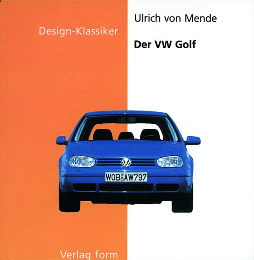 Der VW Golf (Design-Klassiker (dt) (Birkhäuser)) Architecture
