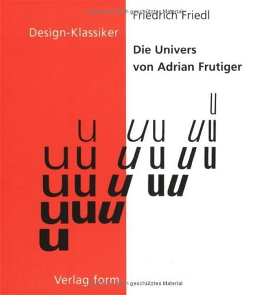 Die Univers von Adrian Frutiger (Design-Klassiker (dt) (Birkhäuser)) Architecture