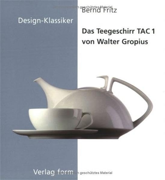 Das Teegeschirr TAC 1 von Walter Gropius (Design-Klassiker) Architecture