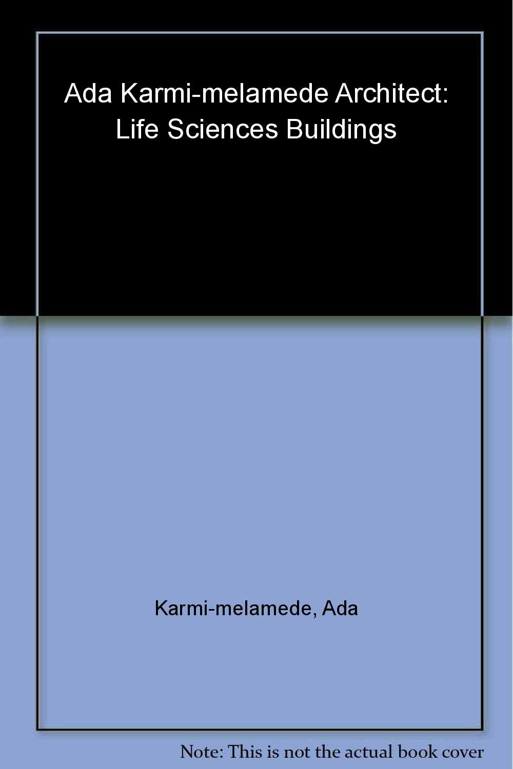 Ada Karmi-Melamede, Architect: Life-Sciences Buildings, Ben-Gurion University of the Negev book