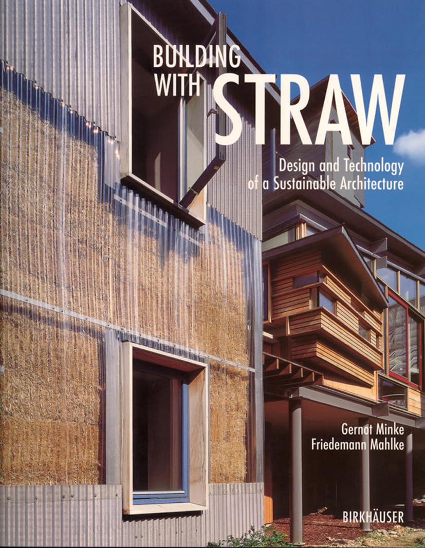 Building with Straw: Design and Technology of a Sustainable Architecture Business & Technology