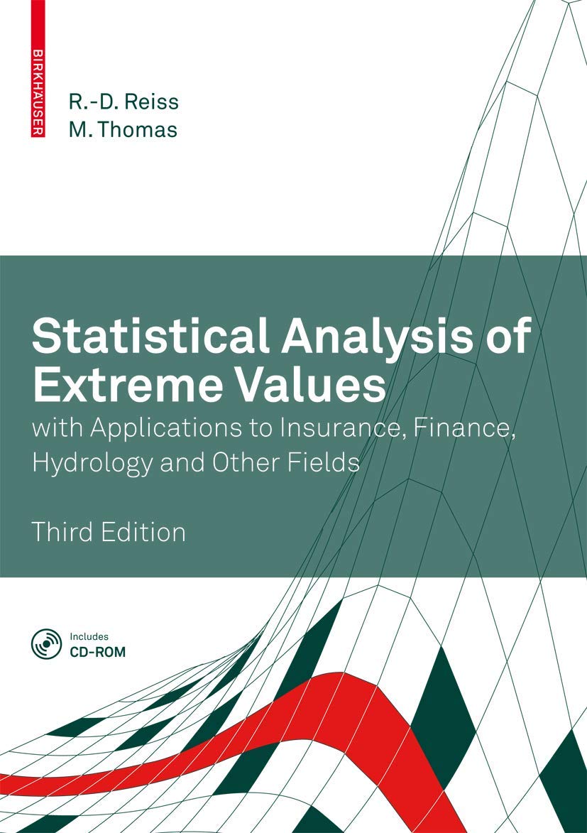 Statistical Analysis of Extreme Values: with Applications to Insurance, Finance, Hydrology and Other Fields Law