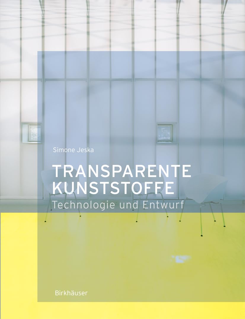 Transparente Kunststoffe: Entwurf und Technologie Business & Technology