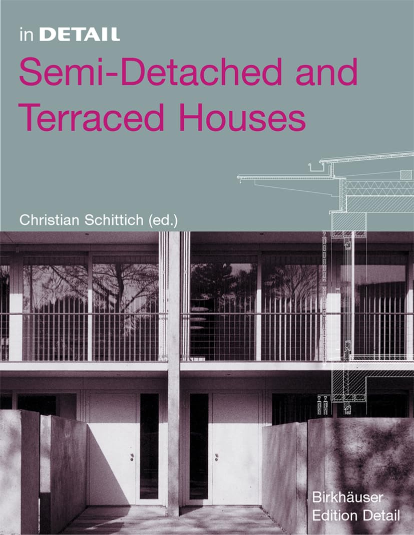 In Detail: Semi-Detached and Terraced Houses (In Detail (englisch)) Business & Technology