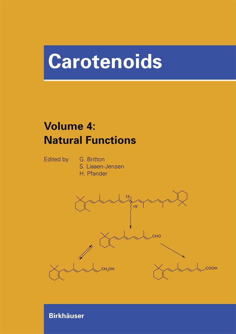 Carotenoids, Vol. 4: Natural Functions (Carotenoids, 4, Band 4) Medicine