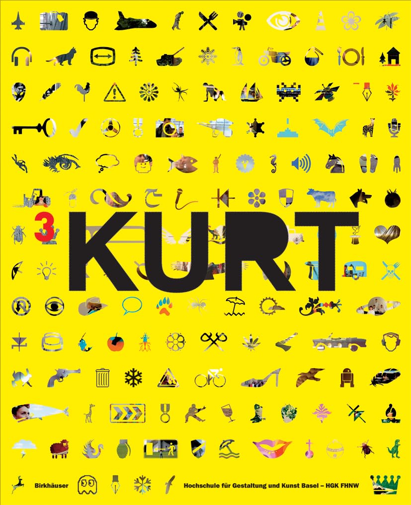 KURT 3: Jahrbuch der Hochschule für Gestaltung und Kunst Basel - HGK FHNW Architecture