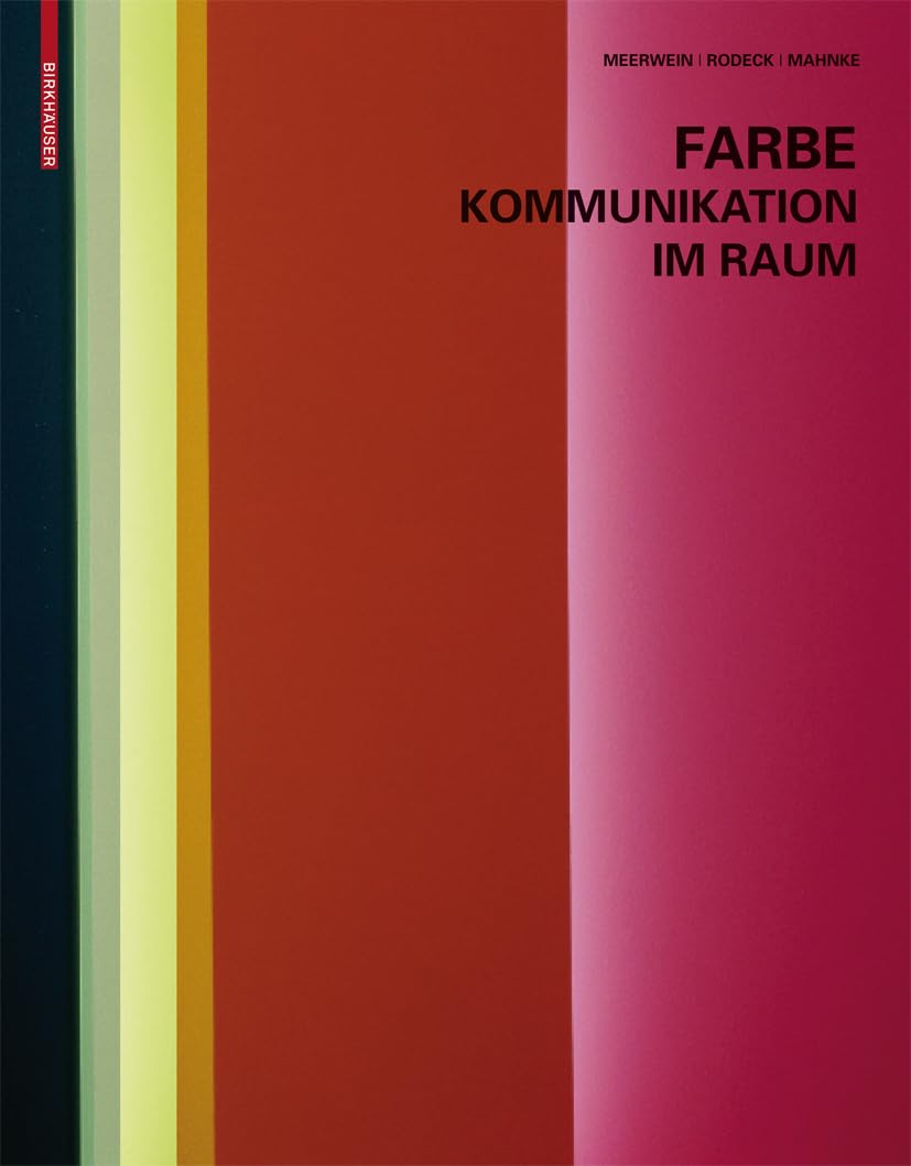 Farbe - Kommunikation im Raum Architecture