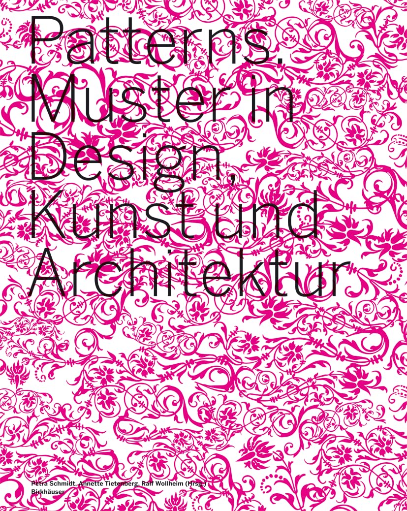 Patterns. Muster in Design, Kunst und Architektur Computer Science Books