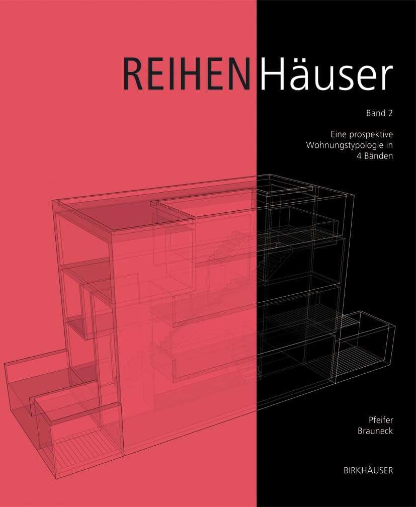 Reihenhäuser: Eine Wohnbautypologie Architecture