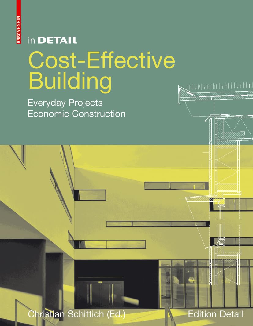 In Detail: Cost-Effective Building: Economic concepts and constructions (In Detail (englisch)) Business, Finance & Career