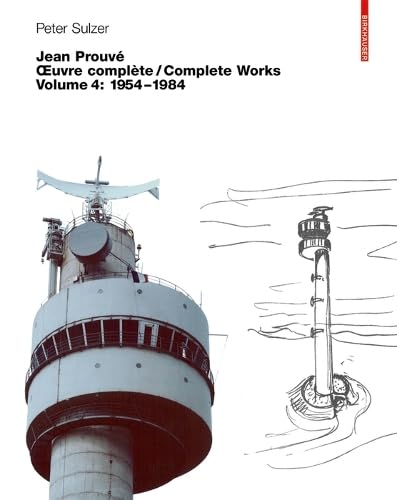 Jean Prouvé - Oeuvre complète: Pack en 4 volumes : Volume 1, 1917-1933 ; Volume 2, 1934-1944 ; Volume 3, 1944-1954 ; Volume 4, 1954-1984 book