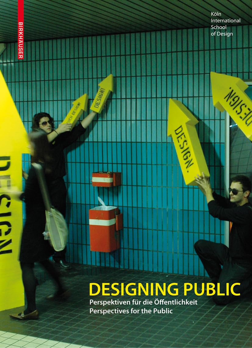 Designing Public: Perspektiven für die Öffentlichkeit / Perspectives for the Public Architecture