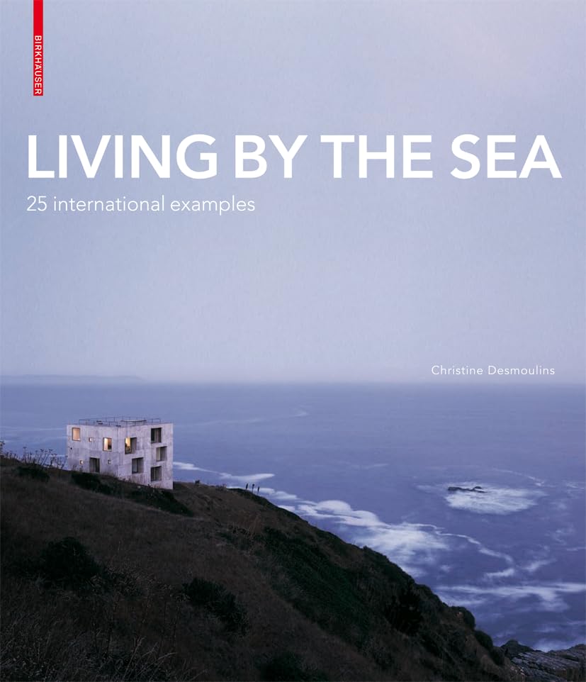 Living by the Sea: 25 International Examples book