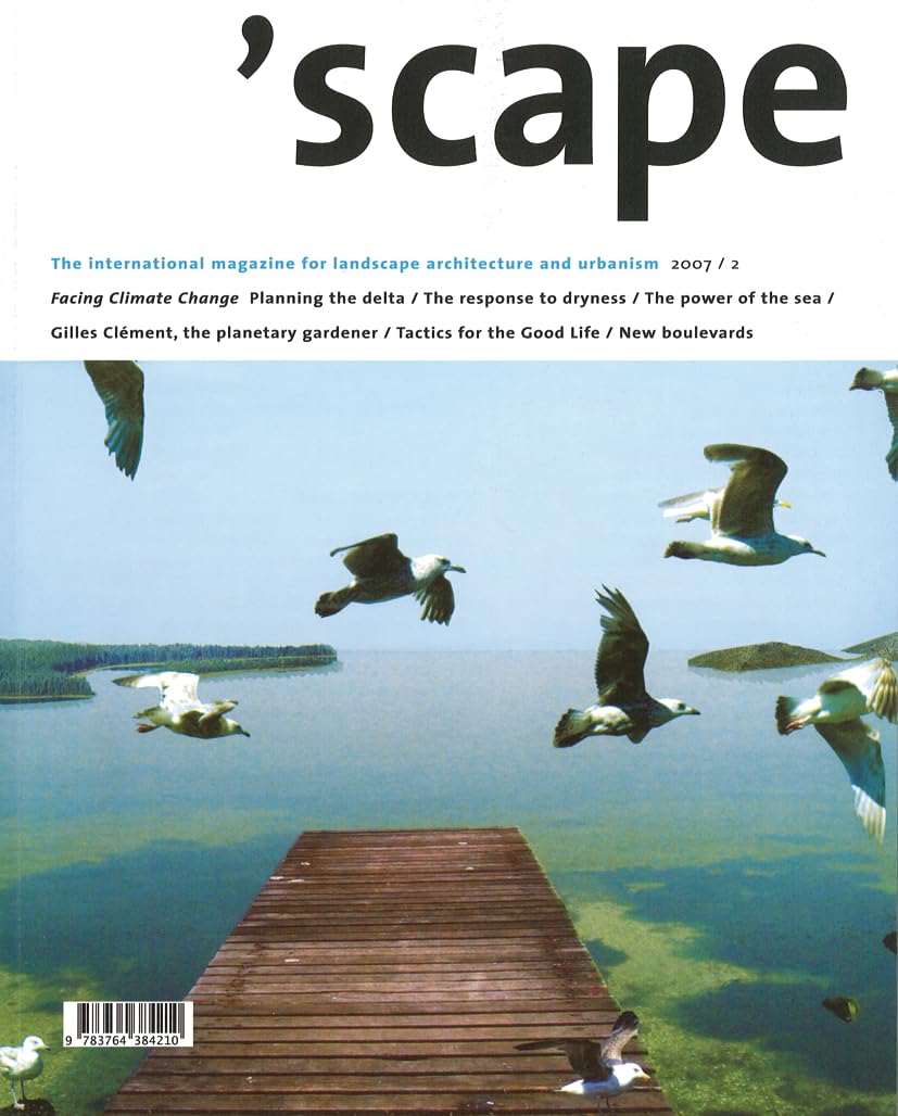 ’scape: The International Magazine of Landscape Architecture and Urbanism (Scape, 2/08) Architecture