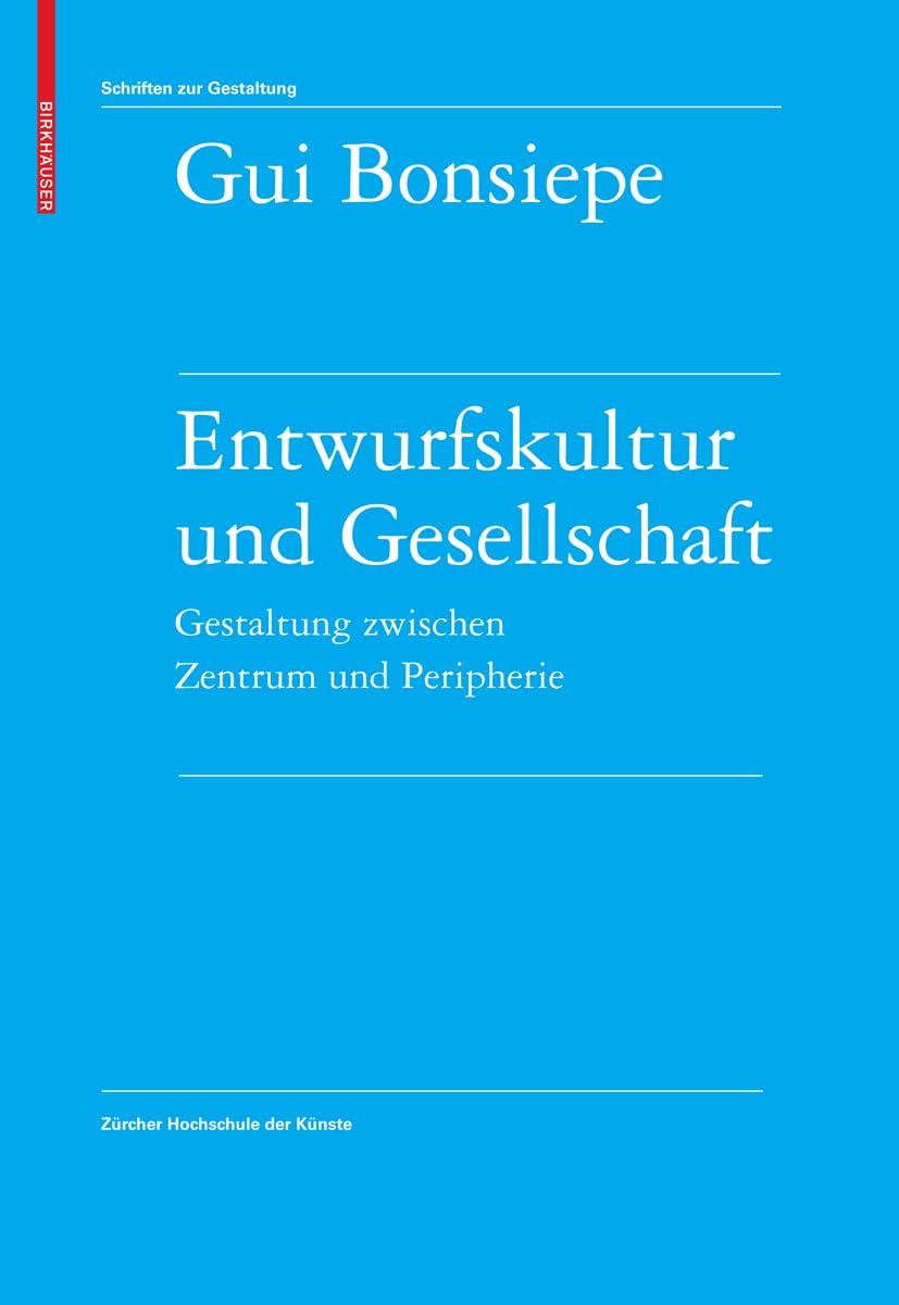 Entwurfskultur Und Gesellschaft: Gestaltung Zwischen Zentrum Und Peripherie book