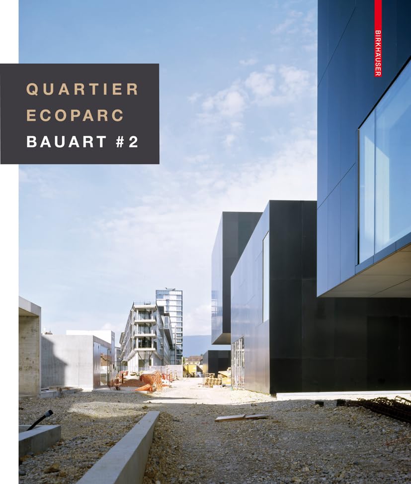 Quartier Ecoparc / Ecoparc Quarter: Bauart # 2 (Collection Archigraphy Lémaniques) Social Sciences