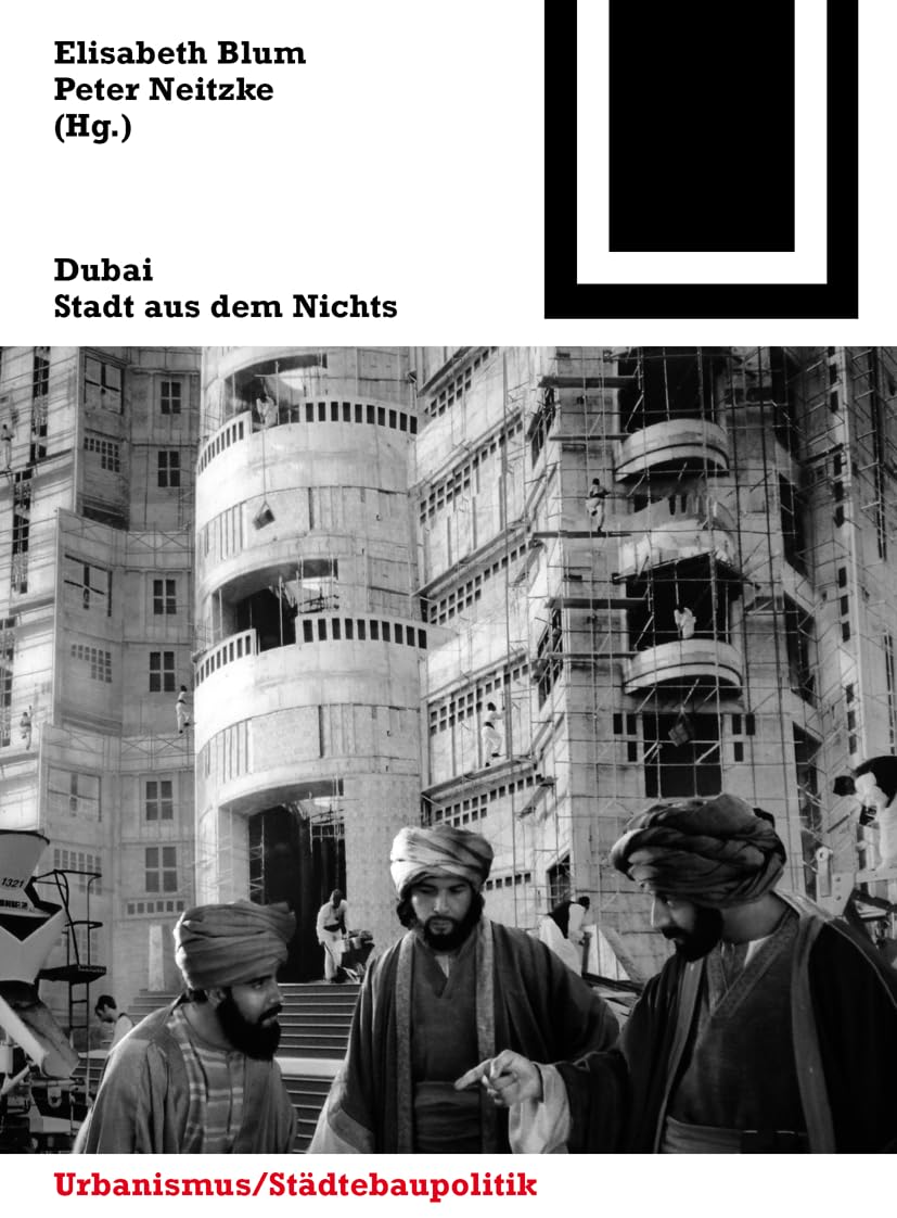 Dubai: Stadt aus dem Nichts (Bauwelt Fundamente, 143) Social Sciences