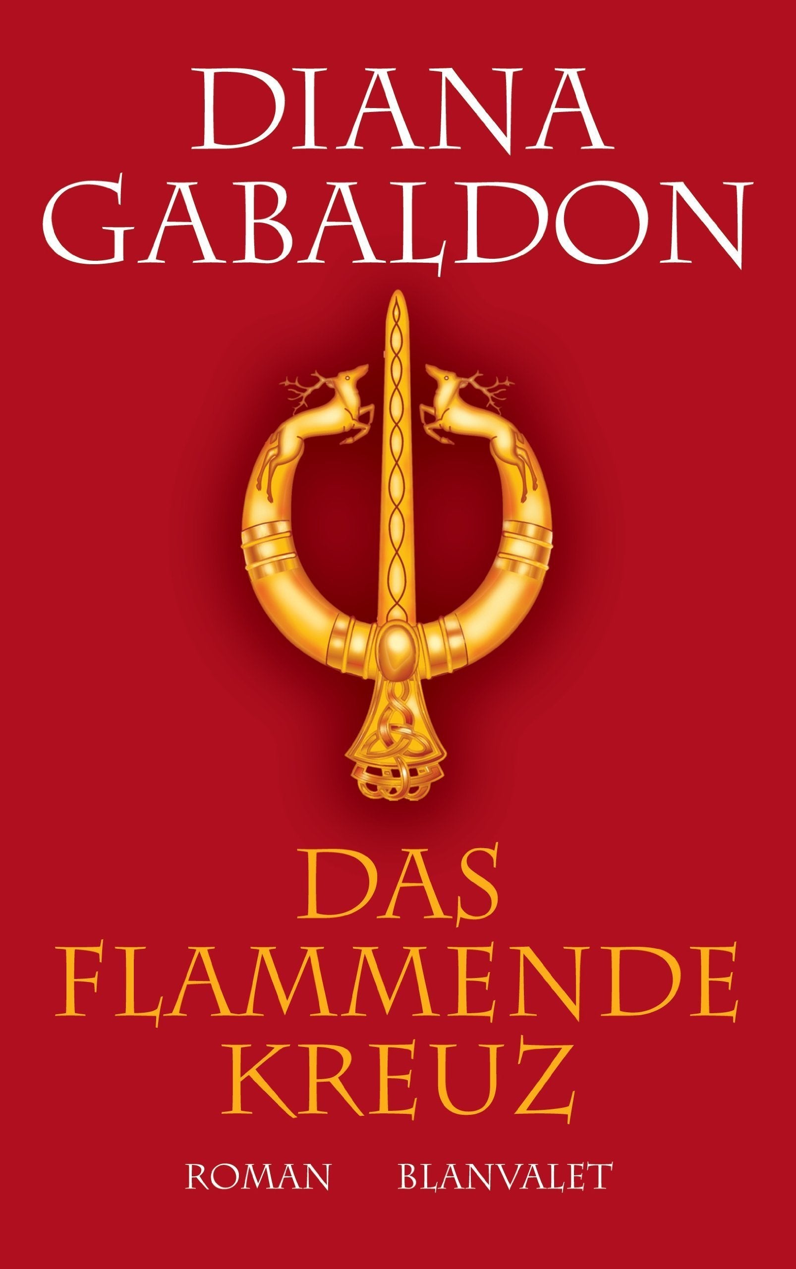 Das flammende Kreuz: Roman (Die Highland-Saga, Band 5) Historical Fiction