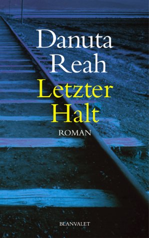 Letzter Halt: Roman. Aus d. Engl. v. Ariane Böckler Crime & Thrillers