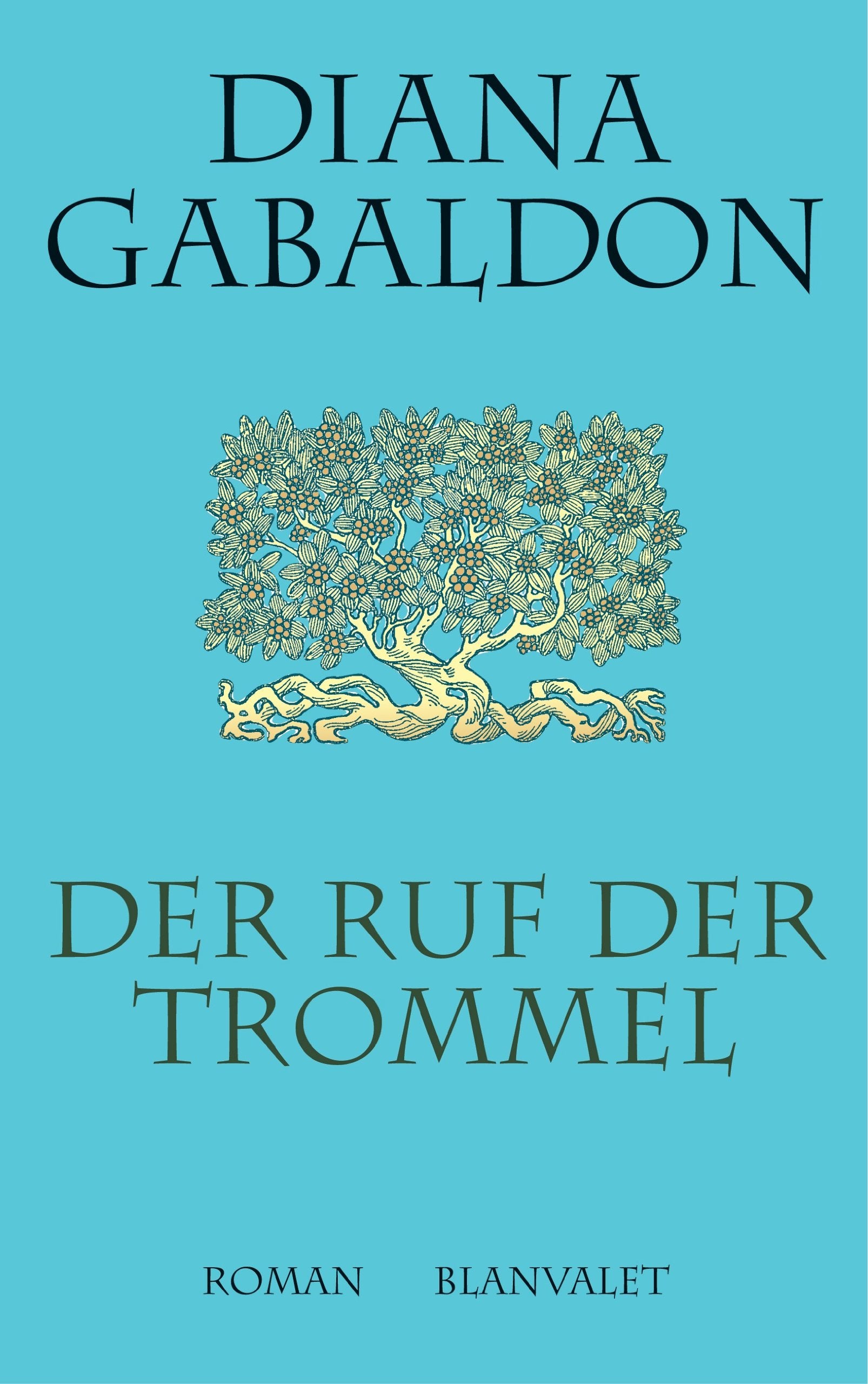 Der Ruf der Trommel: Roman (Die Highland-Saga, Band 4) Historical Fiction