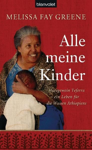 Alle meine Kinder: Haregewoin Teferra - ein Leben für die Waisen Äthiopiens Personalities