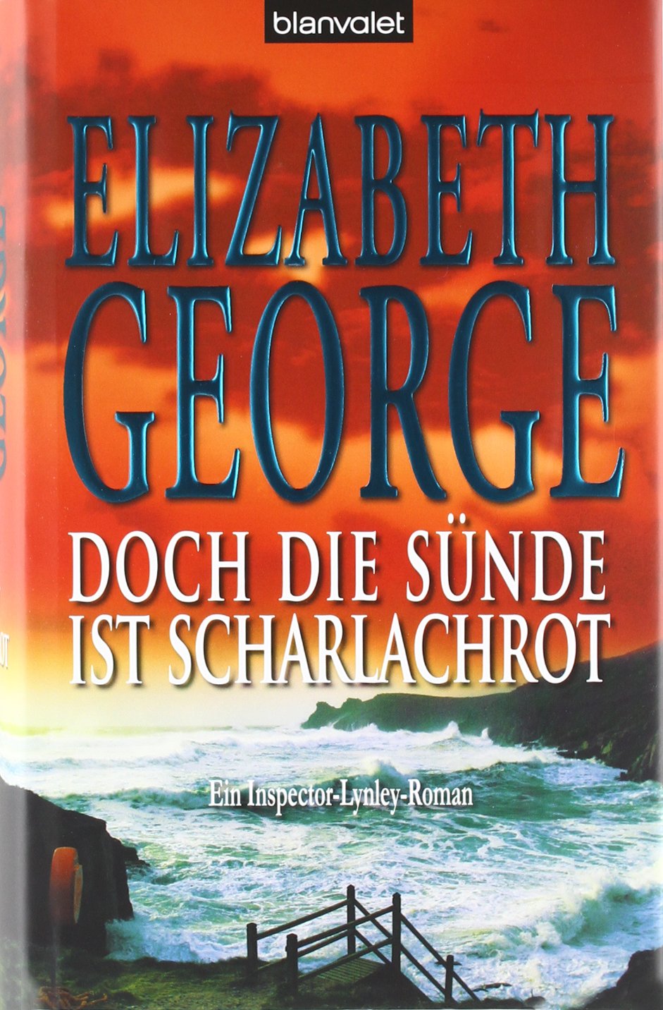 Doch die Sünde ist scharlachrot: Ein Inspector-Lynley-Roman Crime & Thrillers
