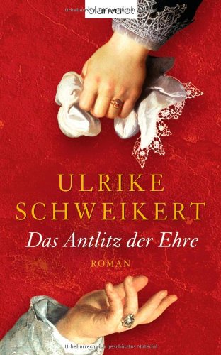 Das Antlitz der Ehre: Roman Historical Fiction