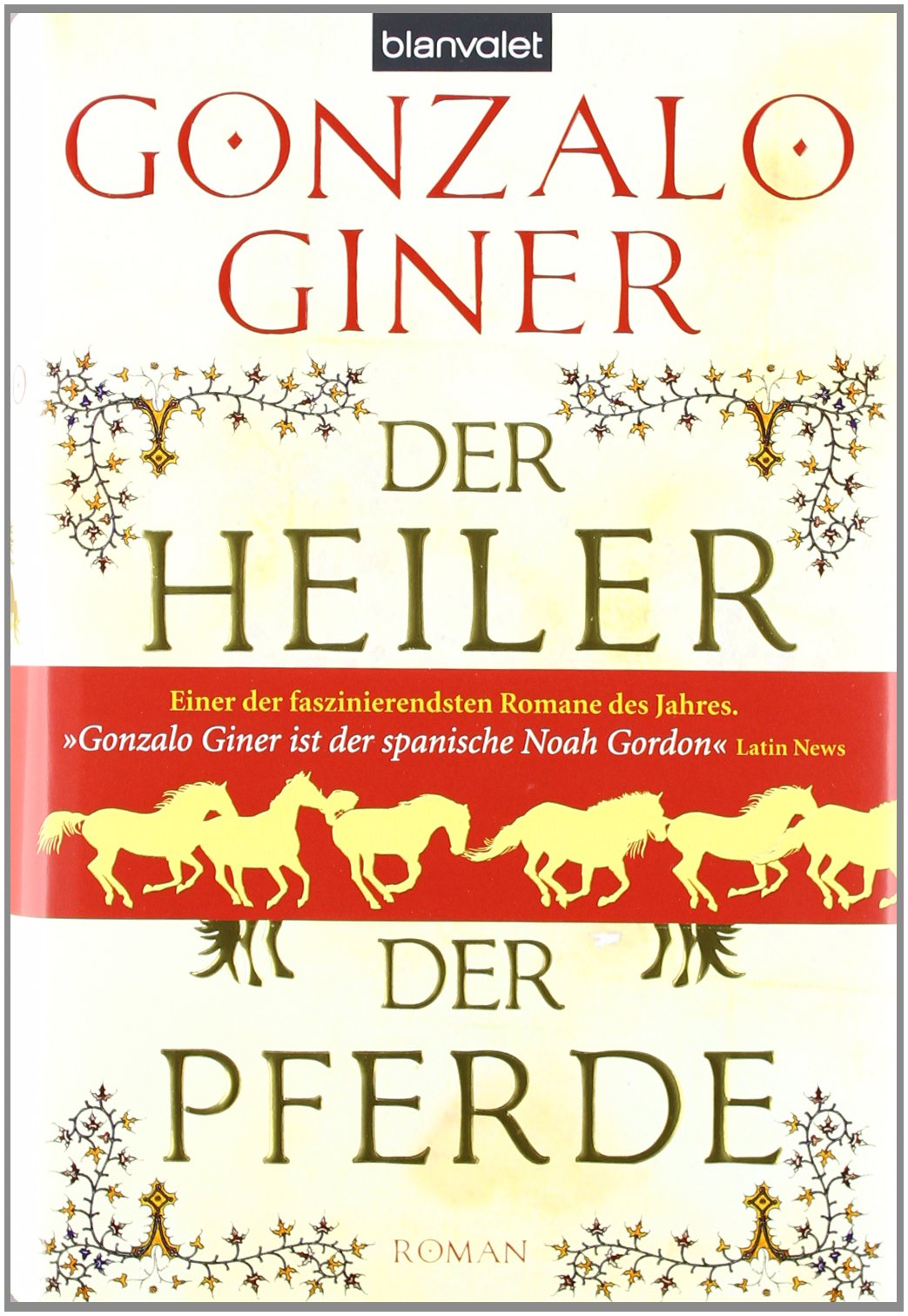 Der Heiler der Pferde: Historischer Roman Historical Fiction