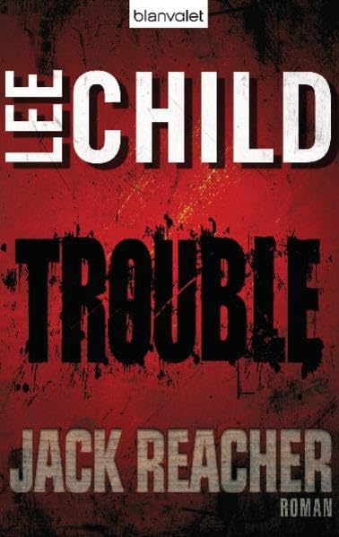 Trouble: Ein Jack-Reacher-Roman Action & Adventure