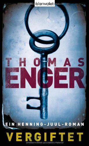Vergiftet: Ein Henning-Juul-Roman (Henning-Juul-Romane, Band 2) Action & Adventure