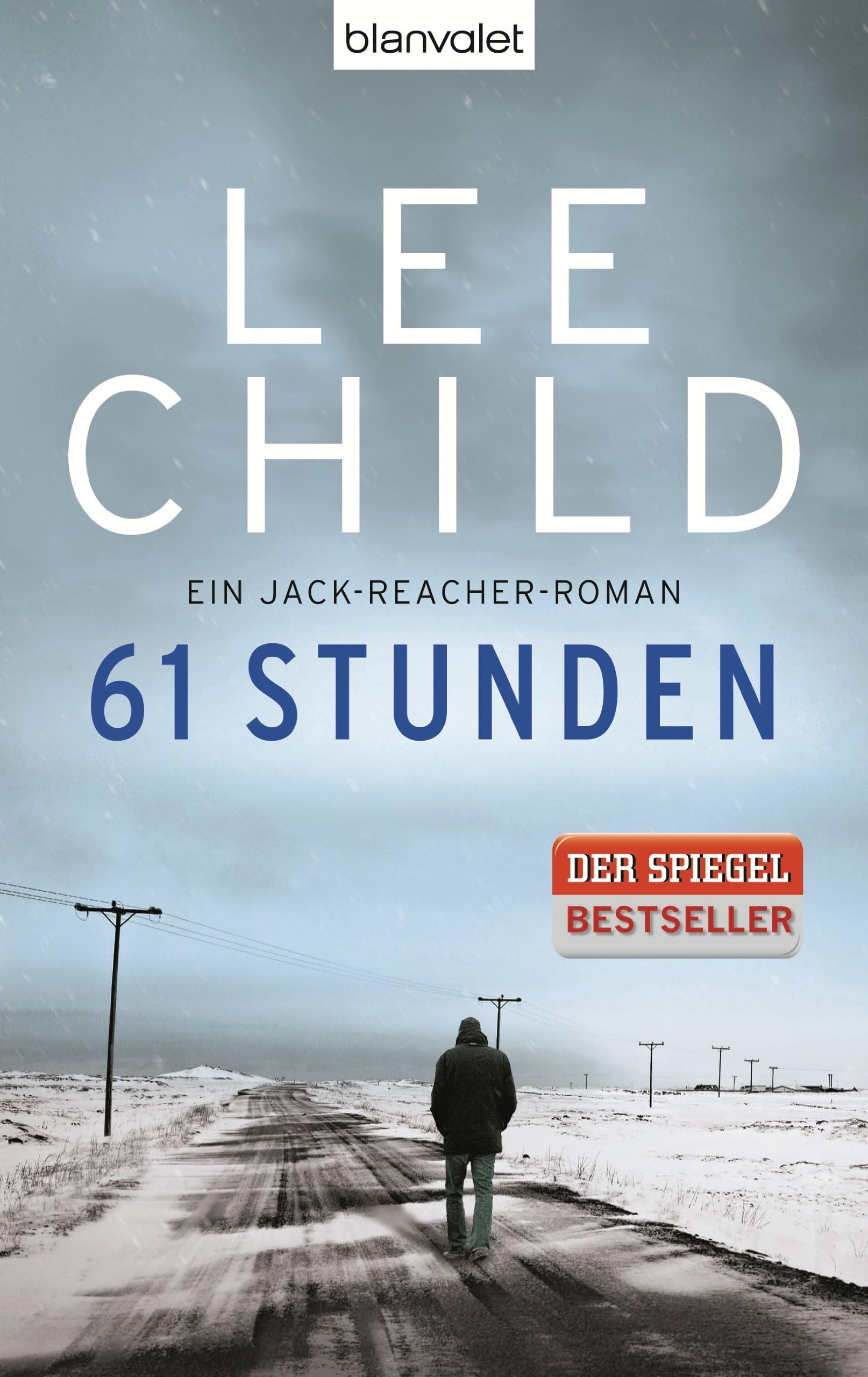 61 Stunden: Ein Jack-Reacher-Roman (Die Jack-Reacher-Romane, Band 14) Action & Adventure