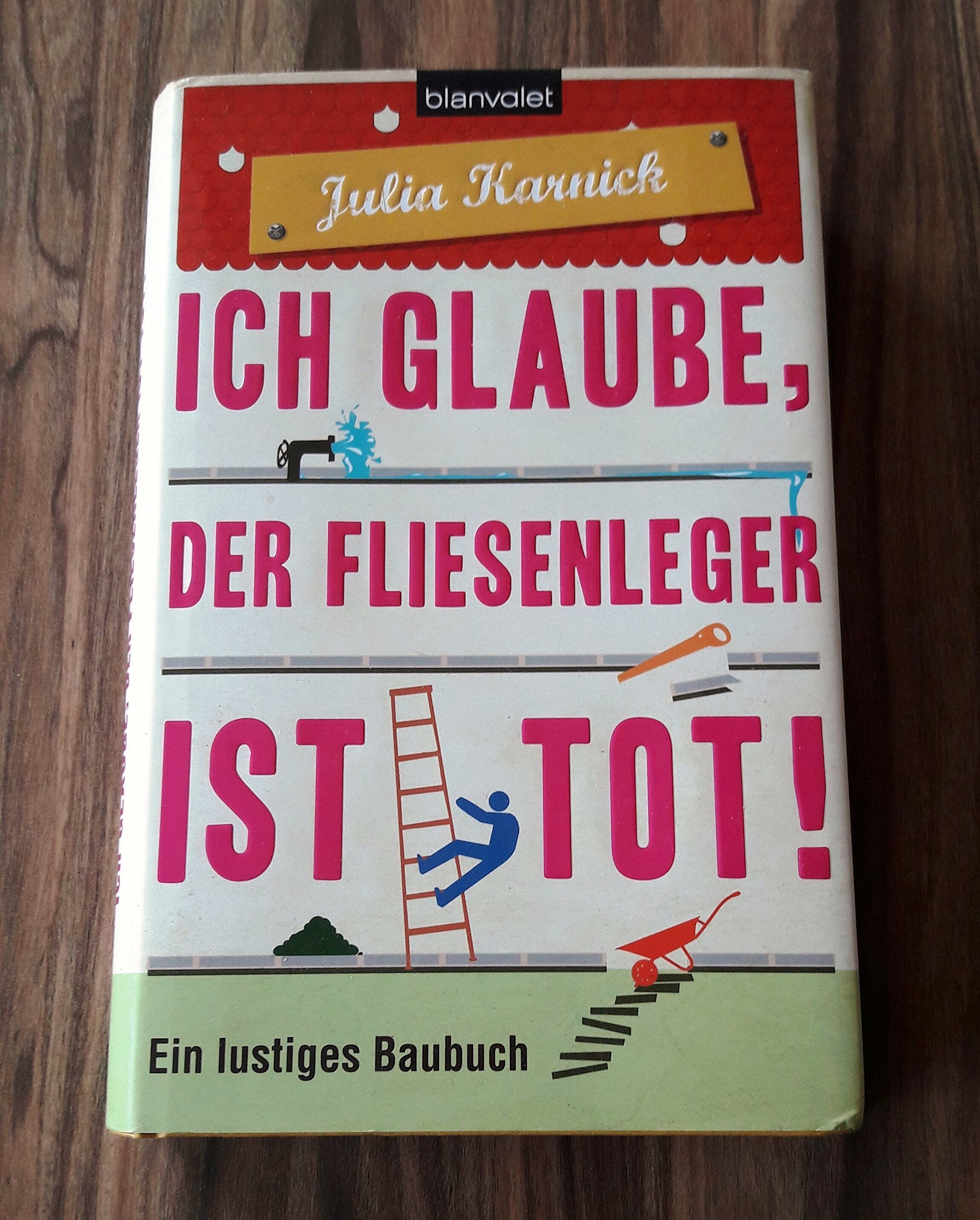 Ich glaube, der Fliesenleger ist tot! Contemporary literature
