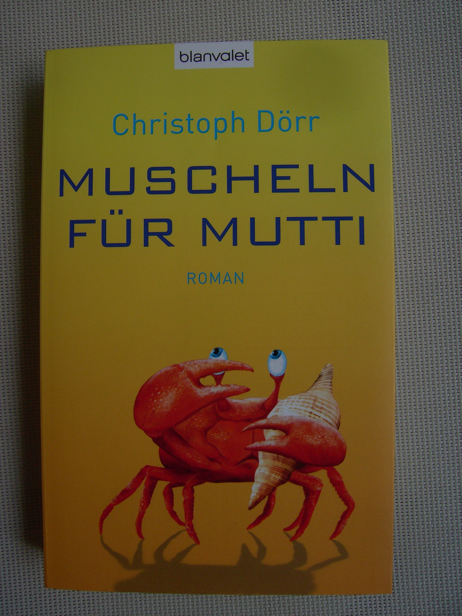 Muscheln für Mutti: Roman Humour & Satire