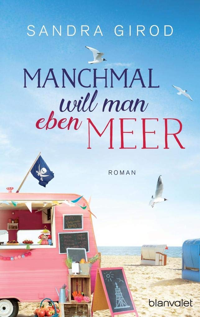 Manchmal will man eben Meer: Roman Contemporary literature