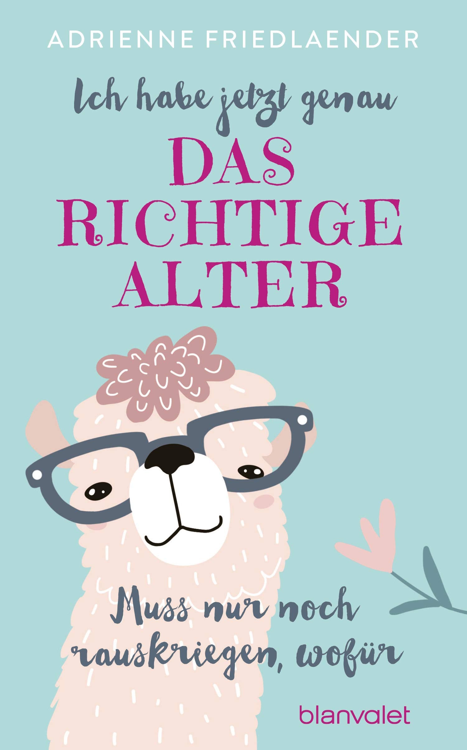 Ich habe jetzt genau das richtige Alter. Muss nur noch rauskriegen, wofür Books