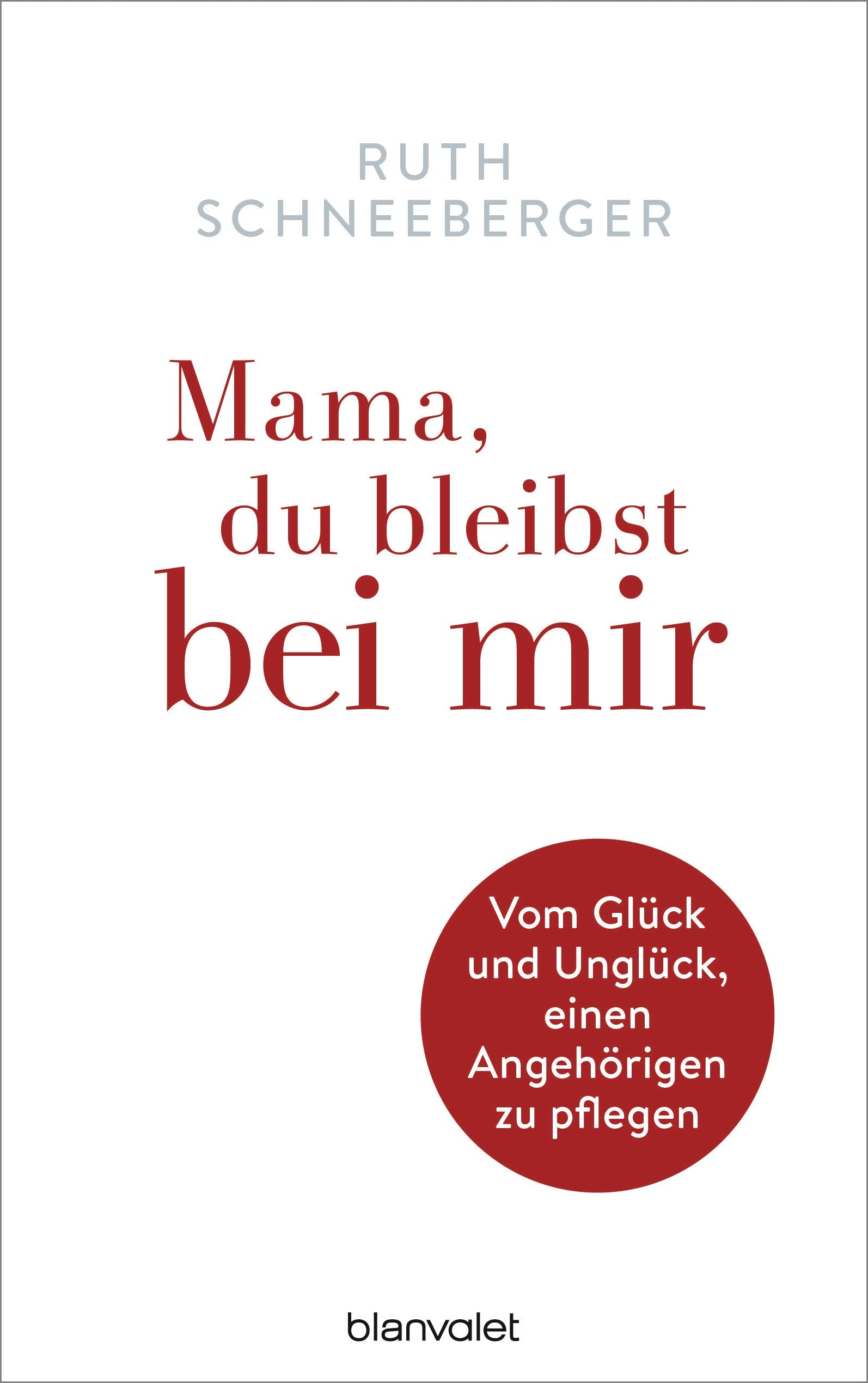 Mama, du bleibst bei mir Medicine Books