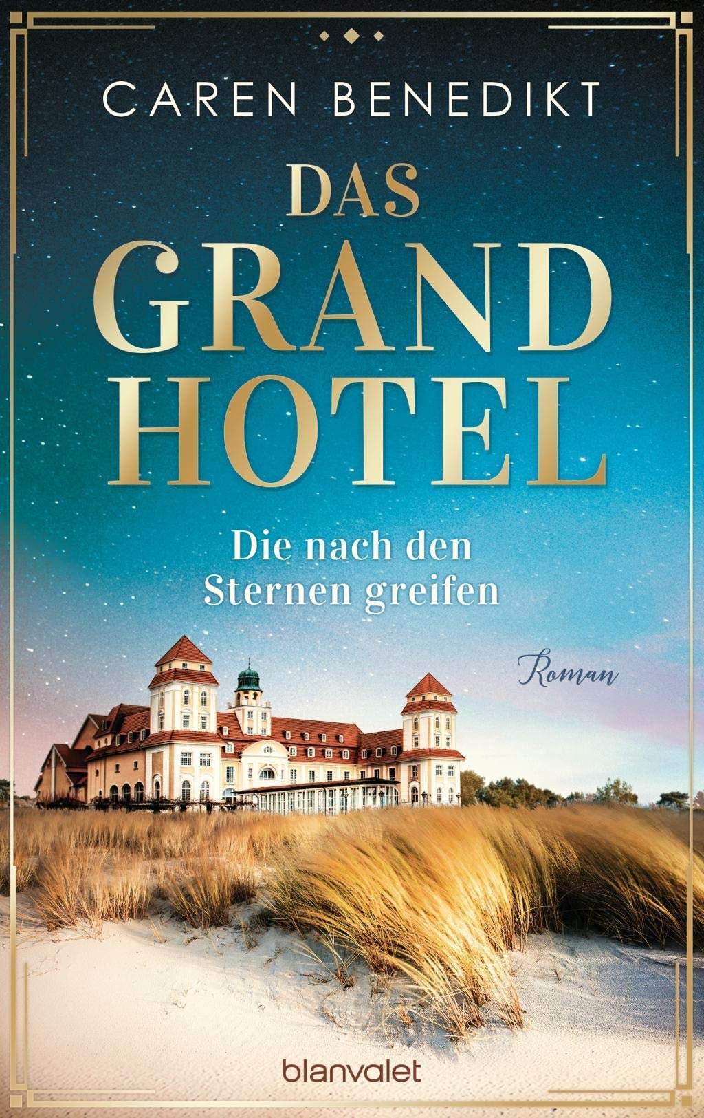 Das Grand Hotel - Die nach den Sternen greifen Contemporary literature