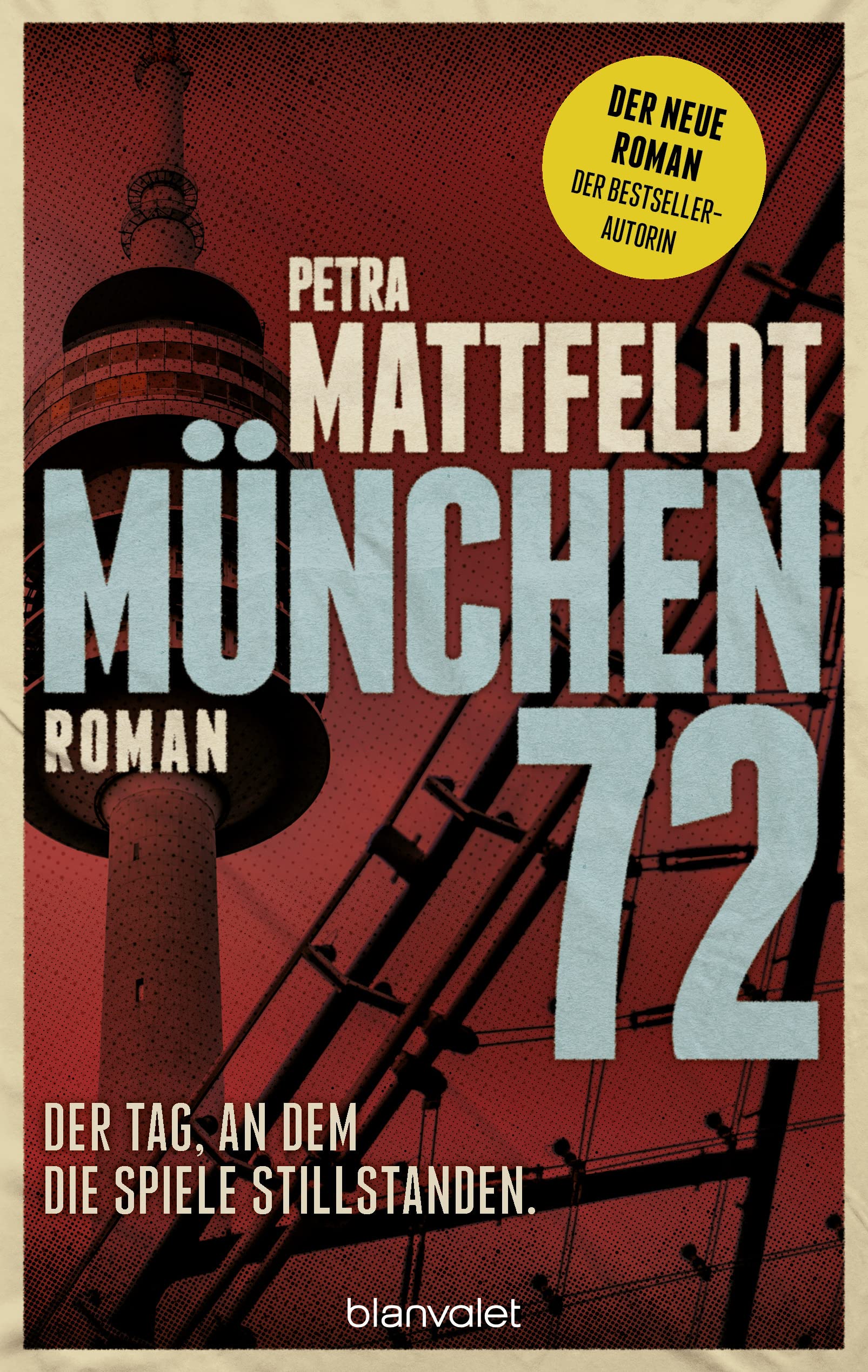München 72 - Der Tag, an dem die Spiele stillstanden.: Roman Contemporary literature