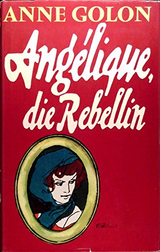 Angelique die Rebellin (Bd. 4) Books