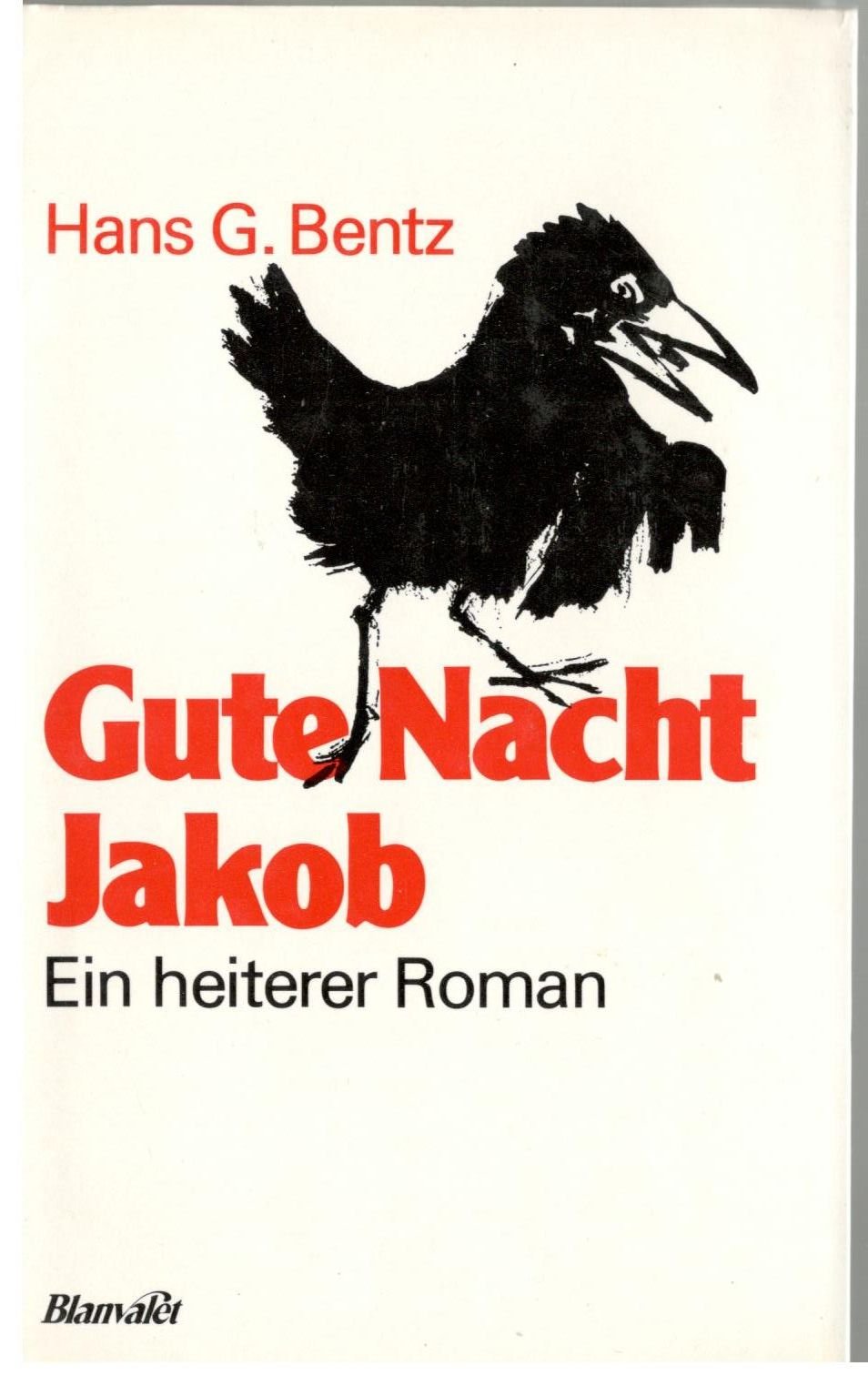 Gute Nacht, Jakob. Ein heiterer Roman aus verklungenen Tagen Books