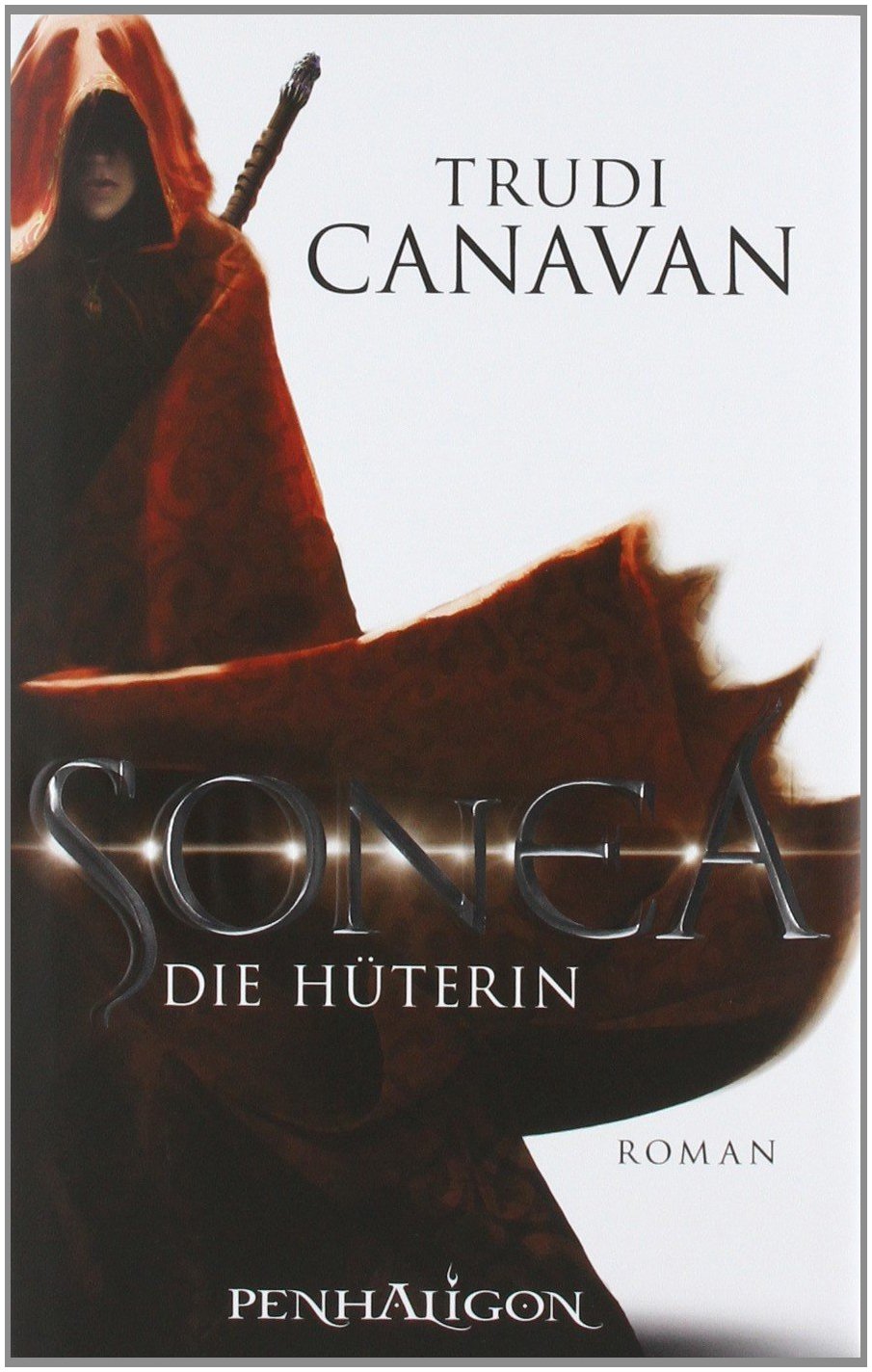 Sonea. Die Hüterin Historical Fiction