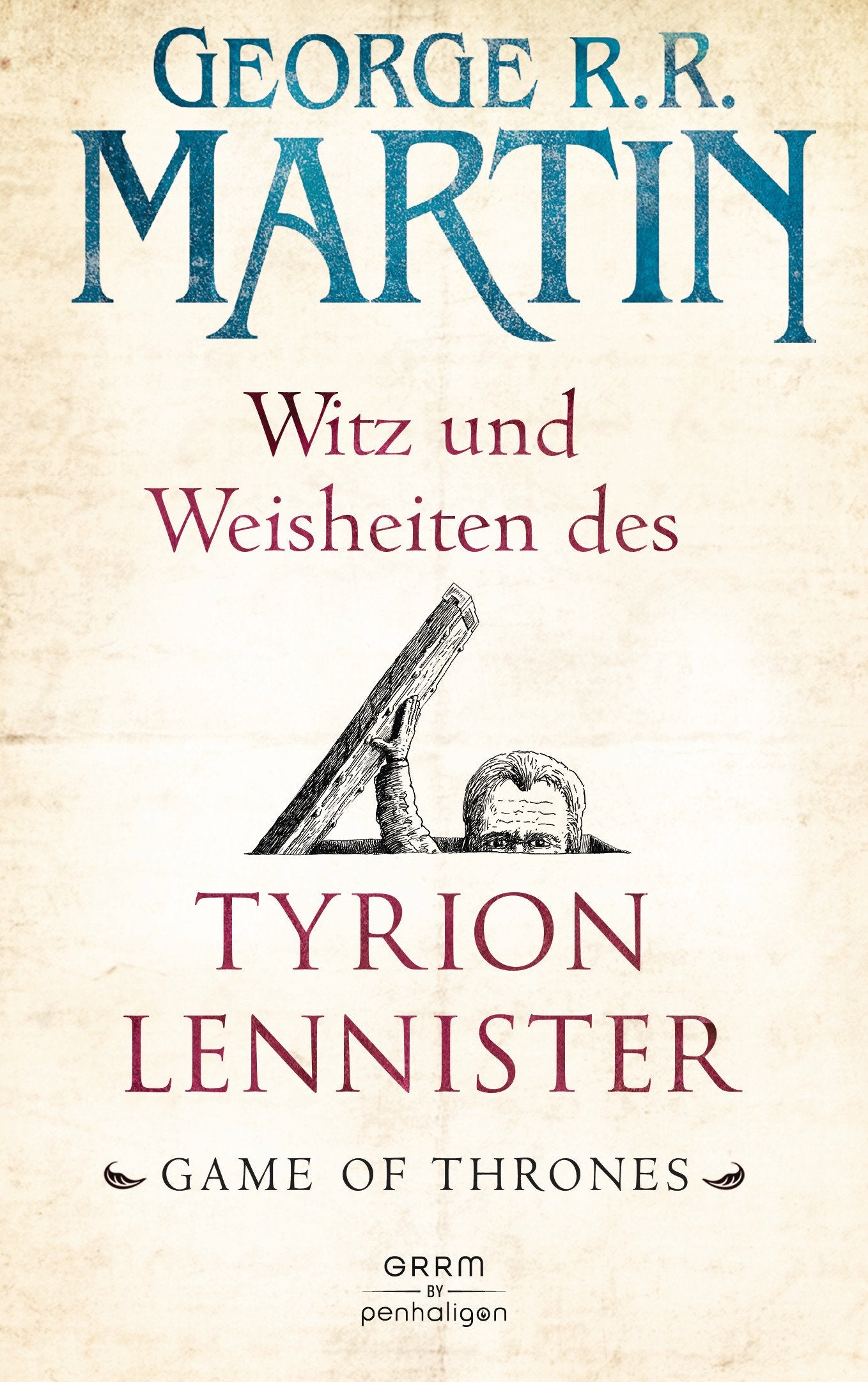 Witz und Weisheiten des Tyrion Lennister Philosophy