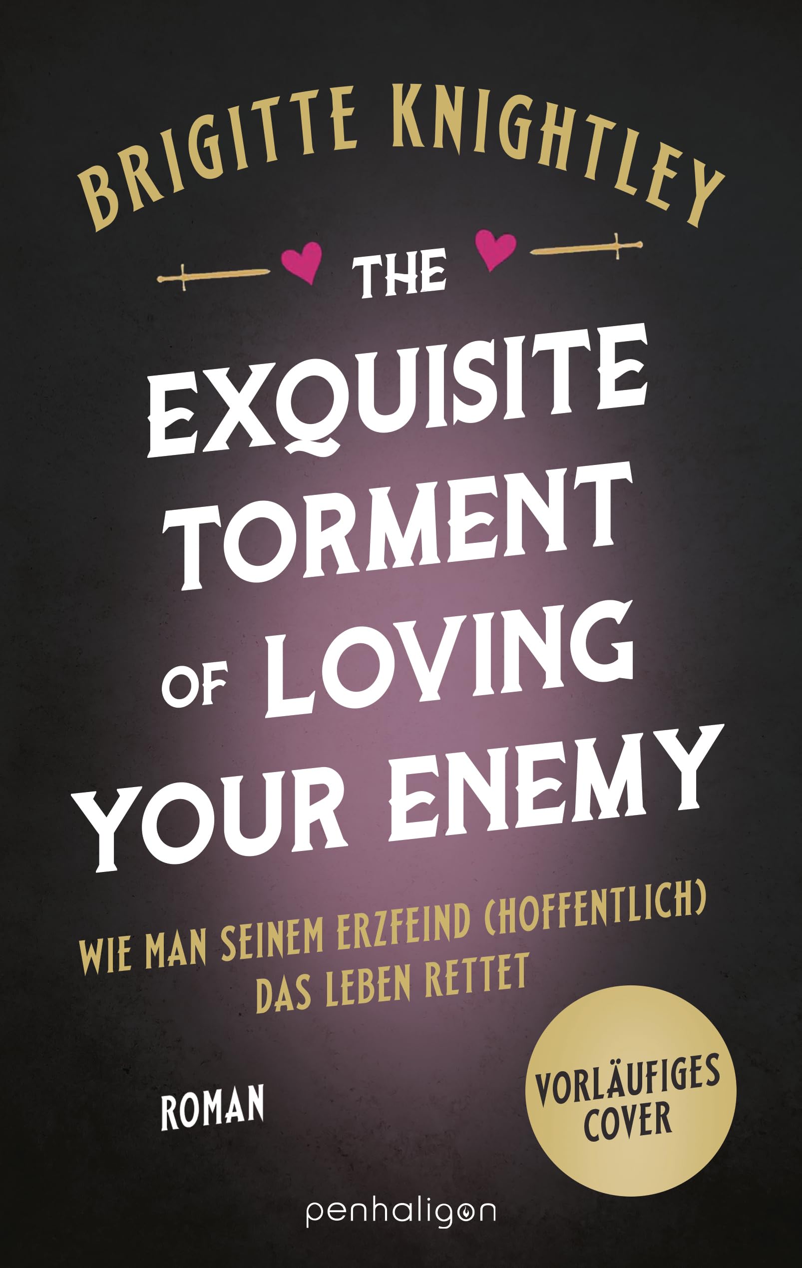 The Exquisite Torment of Loving Your Enemy - Wie man seinem Erzfeind (hoffentlich) das Leben rettet: Roman - Die deutsche Ausgabe des herrlich ... (Dearly Beloathed, Band 2) Contemporary literature Books