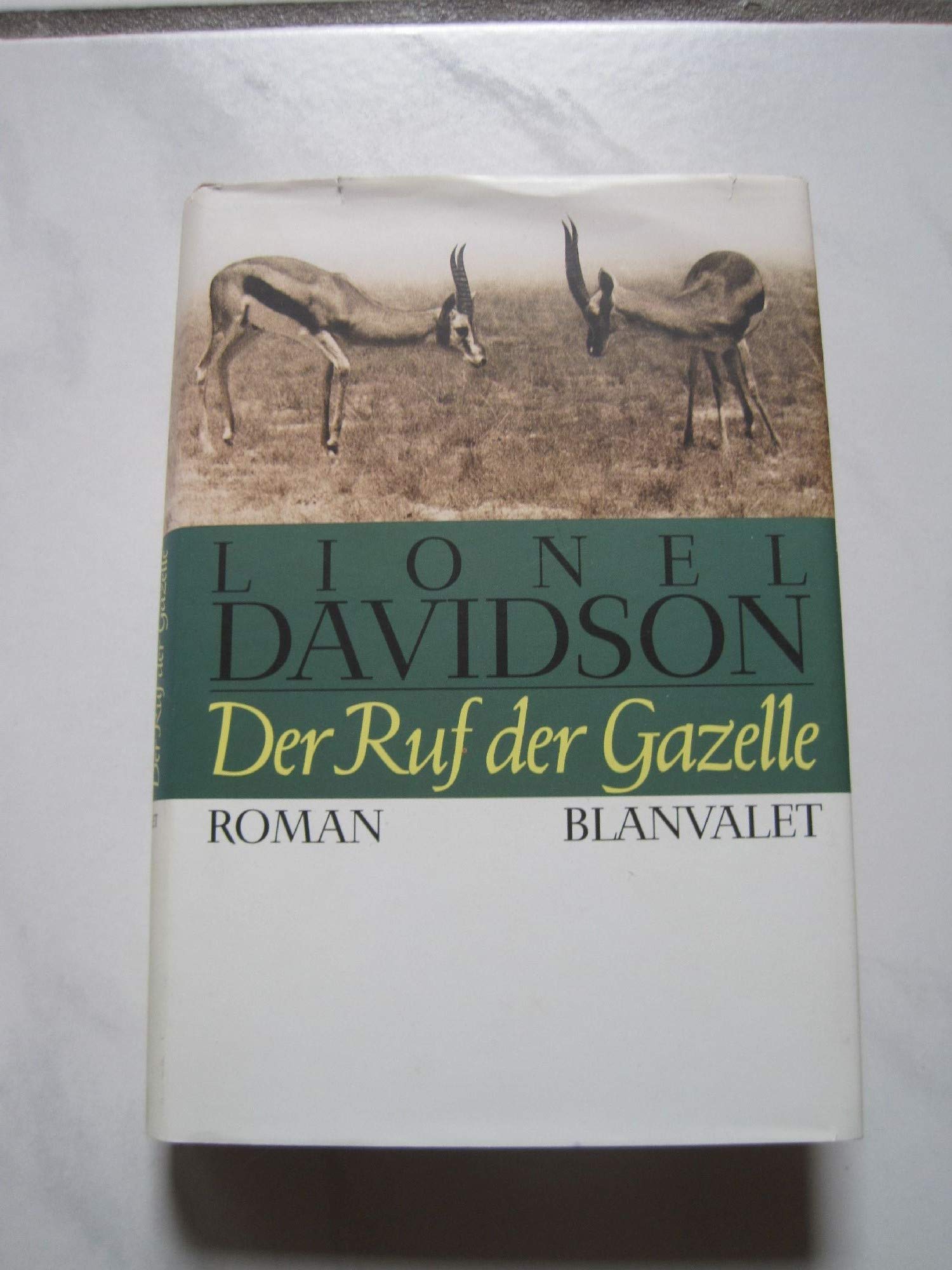 Der Ruf der Gazelle: Roman - Davidson, Lionel book
